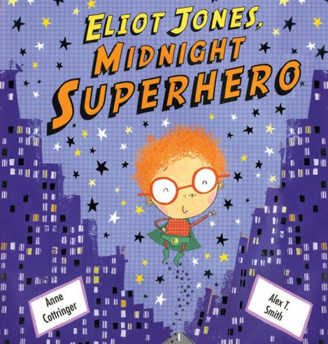Beispielbild fr Eliot Jones Midnight Superhero zum Verkauf von Better World Books