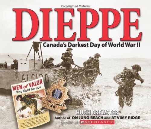 9780545994217: Dieppe: Canada's Darkest Day of World War II