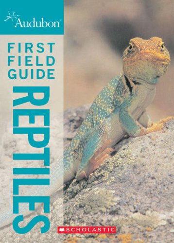 9780545996952: Audubon First Field Guide: Reptiles