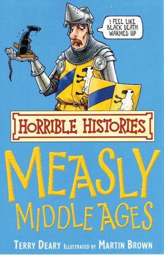 Stock image for Horrible Histories: Measly Middle Ages for sale by Gulf Coast Books