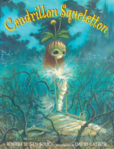9780545998109: Cendrillon Squeletton (Album Illustre)