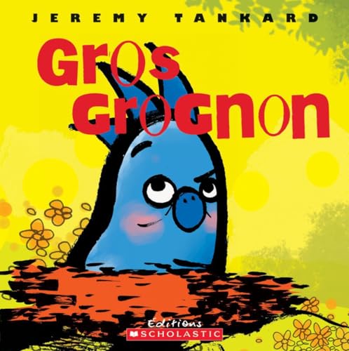 Stock image for Gros Grognon for sale by Better World Books