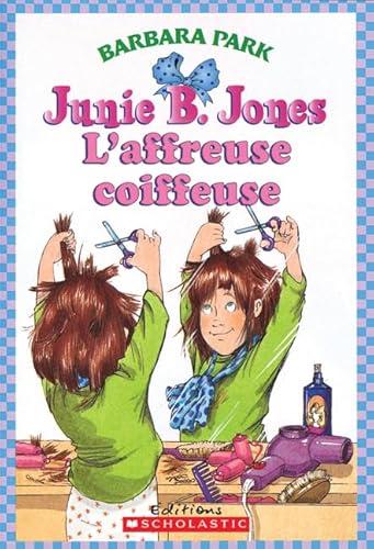 9780545998192: Junie B. Jones: l'Affreuse Coiffeuse