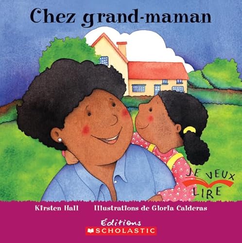 9780545998895: Chez Grand-Maman (Je Veux Lire) (French Edition)
