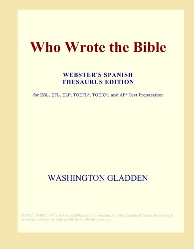 Stock image for Who Wrote the Bible (Webster's Spanish Thesaurus Edition) for sale by Revaluation Books