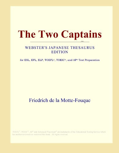 The Two Captains (Webster's Japanese Thesaurus Edition) - International, Icon Group