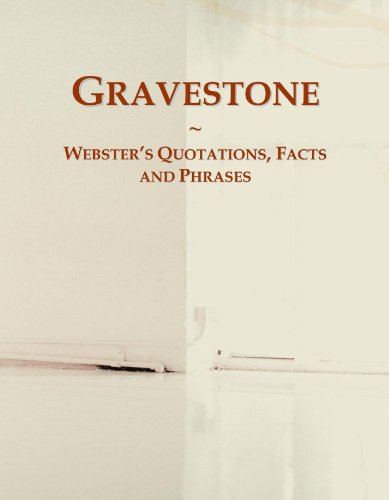 Beispielbild fr Gravestone: Webster's Quotations, Facts and Phrases zum Verkauf von Revaluation Books