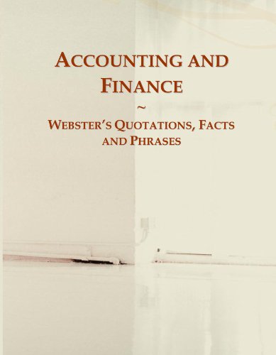 Beispielbild fr Accounting and Finance: Webster's Quotations, Facts and Phrases zum Verkauf von Bookmonger.Ltd