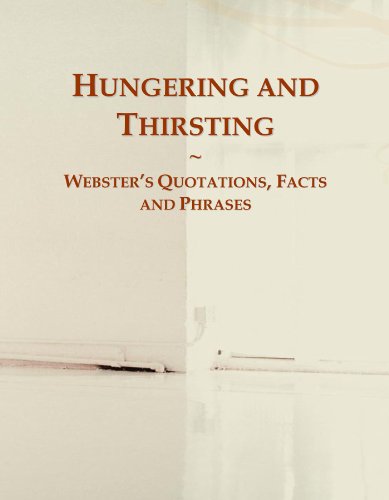 9780546601282: Hungering and Thirsting: Webster's Quotations, Facts and Phrases