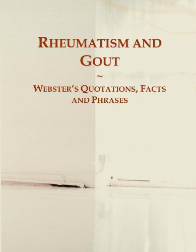 Stock image for Rheumatism and Gout: Webster's Quotations, Facts and Phrases for sale by WorldofBooks