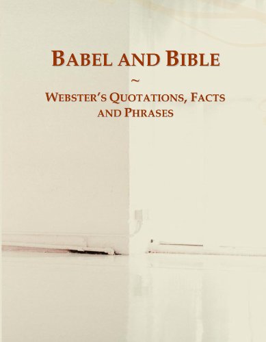 Stock image for Babel and Bible: Webster's Quotations, Facts and Phrases for sale by Revaluation Books
