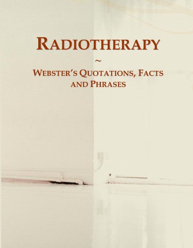 9780546618303: Radiotherapy: Webster's Quotations, Facts and Phrases