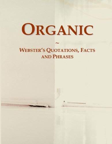 9780546631555: Organic: Webster's Quotations, Facts and Phrases