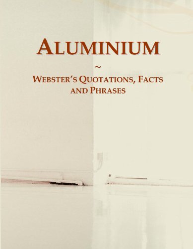 9780546637663: Aluminium: Webster's Quotations, Facts and Phrases