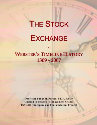9780546753820: The Stock Exchange: Webster's Timeline History, 1309 - 2007
