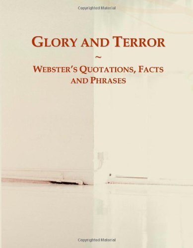 9780546775303: Glory and Terror: Webster's Quotations, Facts and Phrases