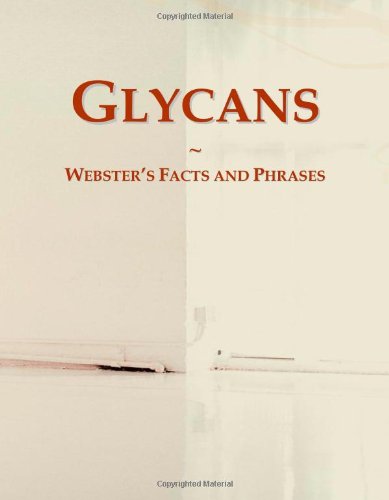 9780546775488: Glycans: Webster's Facts and Phrases