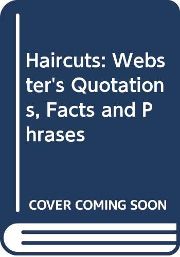 9780546779288: Haircuts: Webster's Quotations, Facts and Phrases