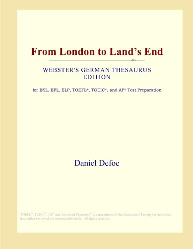9780546804911: From London to Land's End (Webster's German Thesaurus Edition)