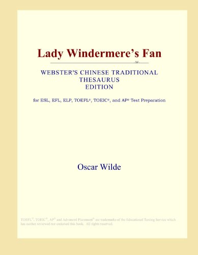 Imagen de archivo de Lady Windermere's Fan (Webster's Chinese Traditional Thesaurus Edition) a la venta por Revaluation Books