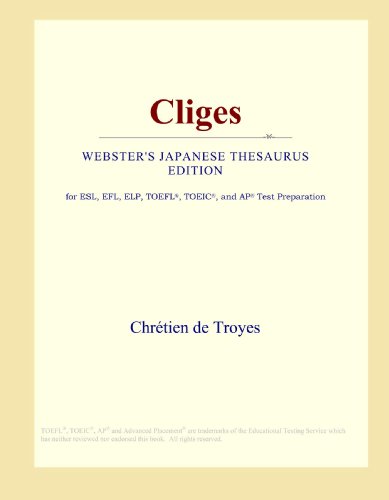 9780546828429: Cliges (Webster's Japanese Thesaurus Edition)