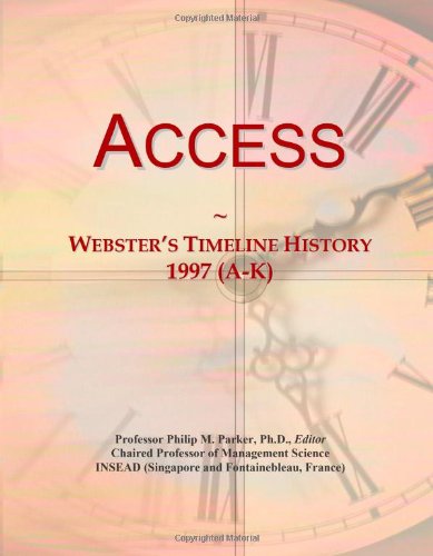 9780546854046: Access: Webster's Timeline History, 1997 (A-K)