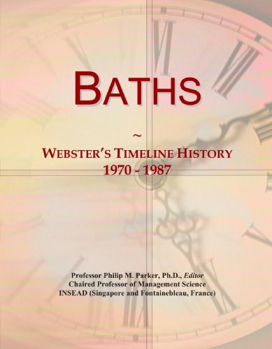 9780546867794: Baths: Webster's Timeline History, 1970 - 1987