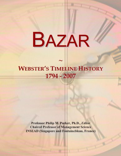 Imagen de archivo de Bazar: Webster's Timeline History, 1794 - 2007 a la venta por Revaluation Books