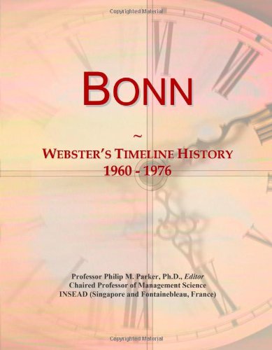 9780546869170: Bonn: Webster's Timeline History, 1960 - 1976