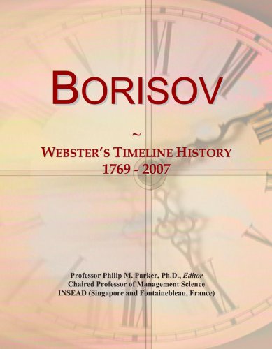 9780546869514: Borisov: Webster's Timeline History, 1769 - 2007