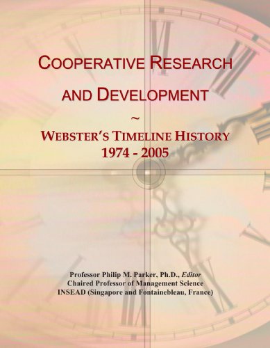 Stock image for Cooperative Research and Development: Webster's Timeline History, 1974 - 2005 for sale by Revaluation Books