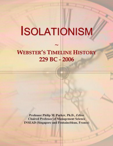 9780546879674: Isolationism: Webster's Timeline History, 229 BC - 2006