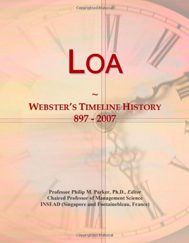 9780546880953: Loa: Webster's Timeline History, 897 - 2007