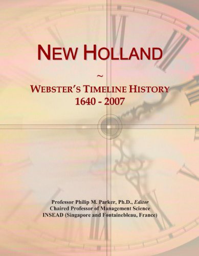 9780546885149: New Holland: Webster's Timeline History, 1640 - 2007