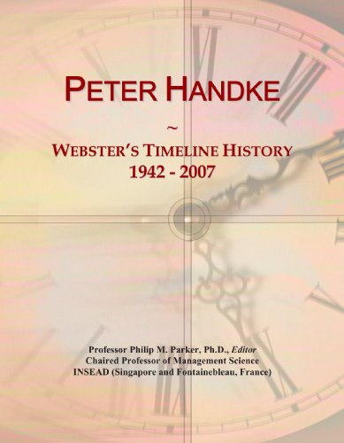 9780546891188: Peter Handke: Webster's Timeline History, 1942 - 2007