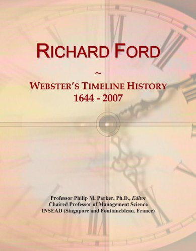 Imagen de archivo de Richard Ford: Webster's Timeline History, 1644 - 2007 a la venta por Revaluation Books