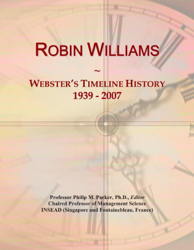 9780546896947: Robin Williams: Webster's Timeline History, 1939 - 2007