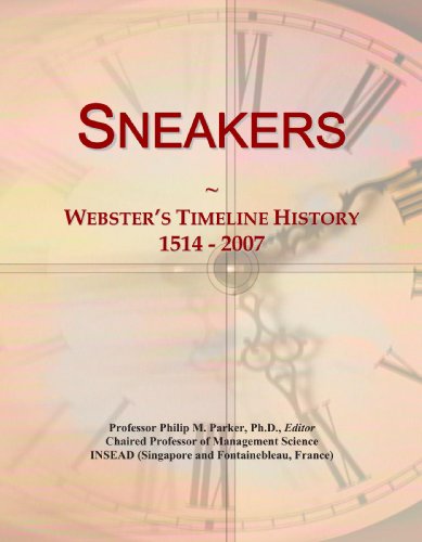 9780546903454: Sneakers: Webster's Timeline History, 1514 - 2007