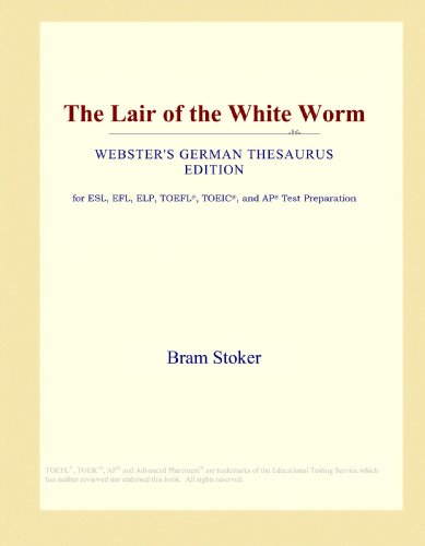 9780546927627: The Lair of the White Worm (Webster's German Thesaurus Edition)