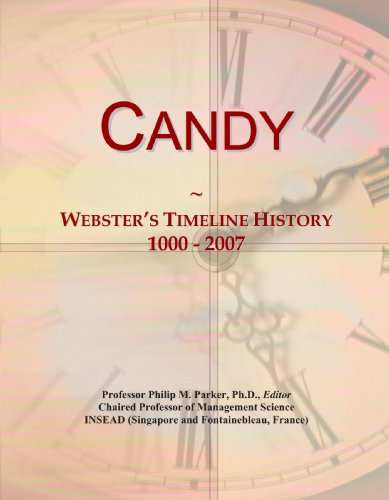 Imagen de archivo de Candy: Webster's Timeline History, 1000 - 2007 a la venta por HPB-Emerald