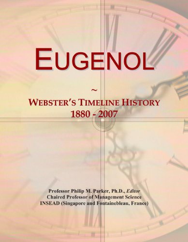 9780546975918: Eugenol: Webster's Timeline History, 1880 - 2007