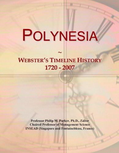 9780546986068: Polynesia: Webster's Timeline History, 1720 - 2007