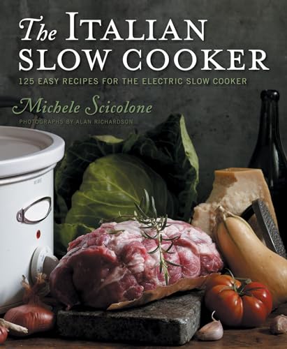 Beispielbild fr The Italian Slow Cooker : 125 Easy Recipes for the Electric Slow Cooker zum Verkauf von Better World Books
