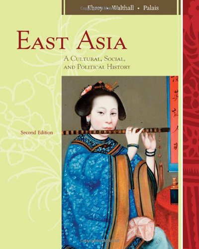 Imagen de archivo de East Asia: A Cultural, Social, and Political History a la venta por SecondSale