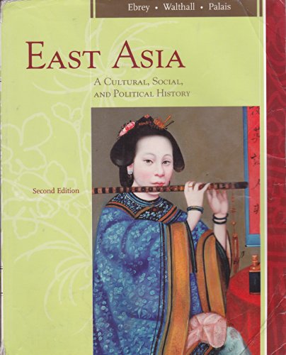 9780547005348: East Asia: A Cultural, Social, and Political History