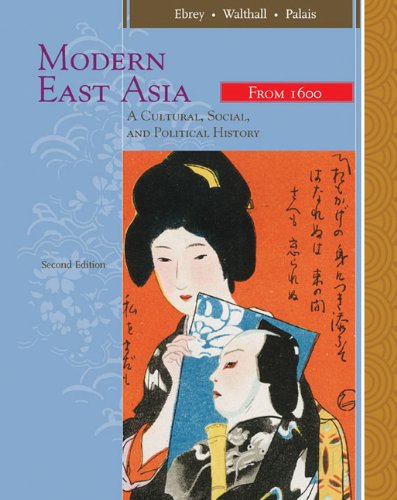 9780547005362: From 1600 (v. 2) (East Asia: A Cultural, Social, and Political History)