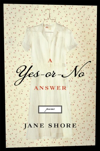 Beispielbild fr A Yes-Or-No Answer: Poems zum Verkauf von ThriftBooks-Dallas