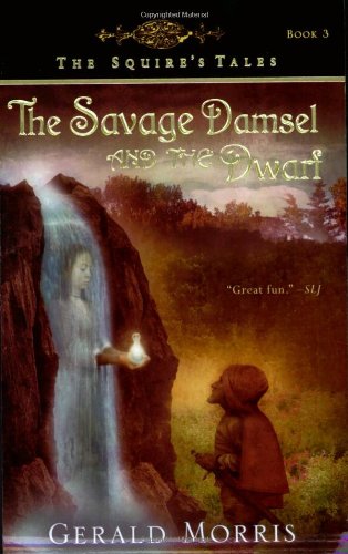 Stock image for The Savage Damsel and the Dwarf (The Squire's Tales, 3) for sale by HPB-Emerald