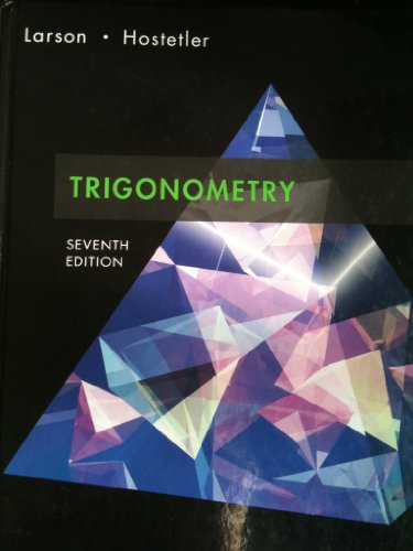 Title: LARSON TRIGONOMETRY 7ED(PASADENA)CPC (9780547014432) by Ron Larson; Robert P. Hostetler