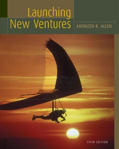 9780547014562: Launching New Ventures: An Entrepreneurial Approach